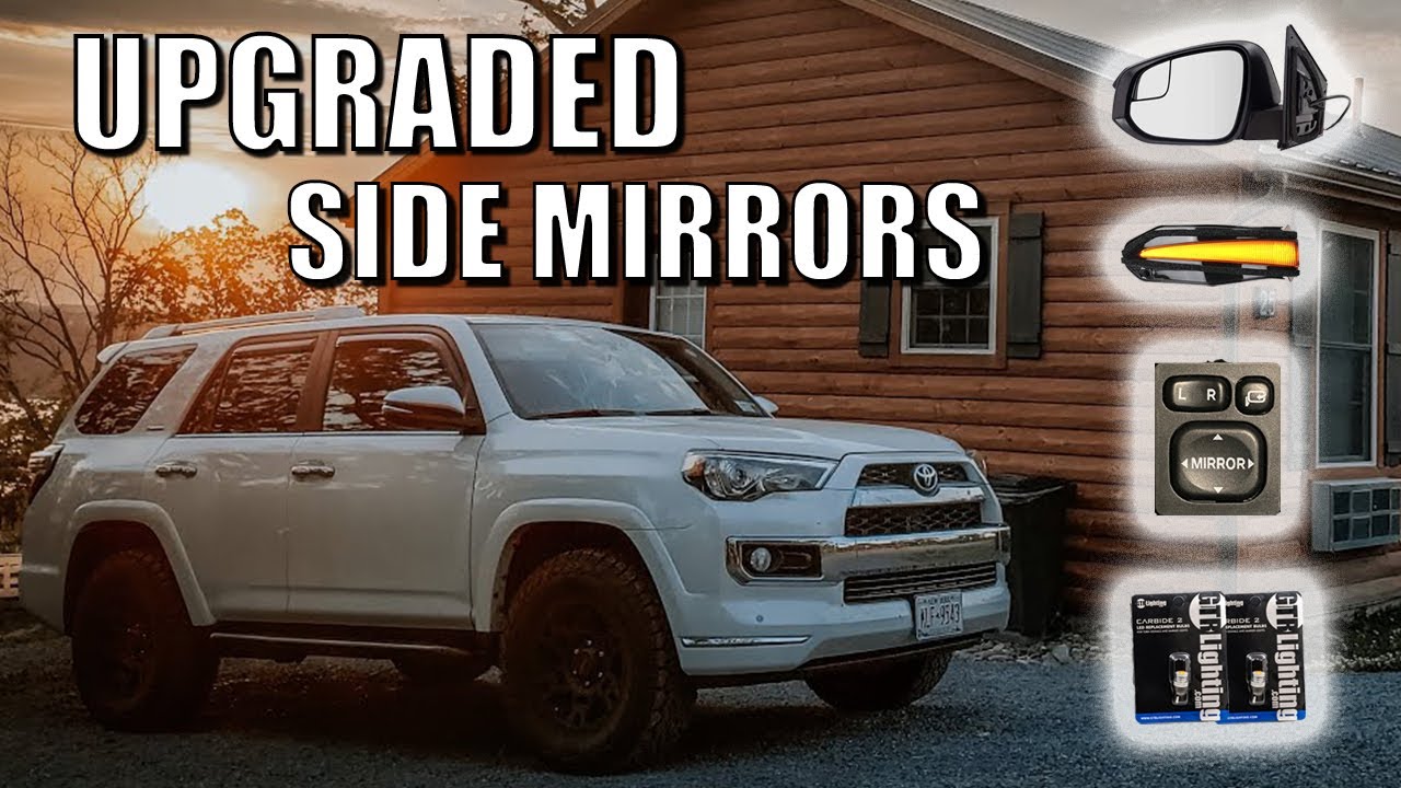 ULTIMATE TOYOTA 4RUNNER SIDE MIRROR UPGRADE