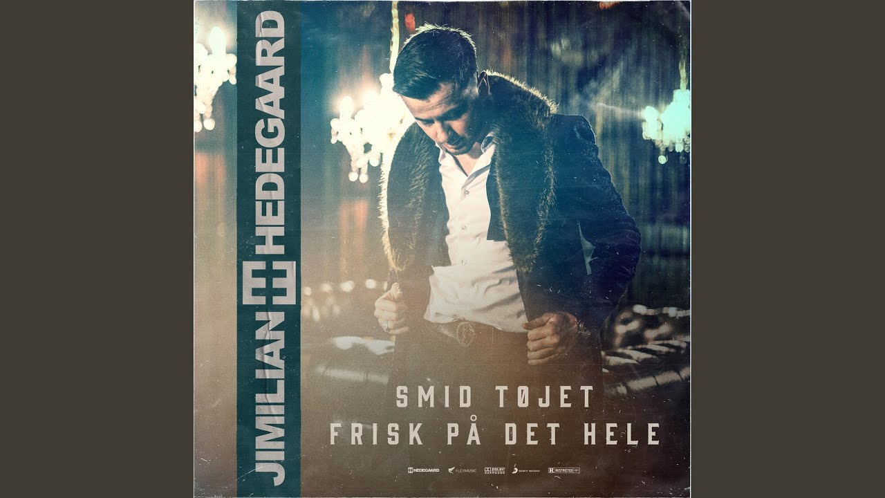 Smid Tøjet / Frisk På Det Hele (HEDEGAARD Remix)