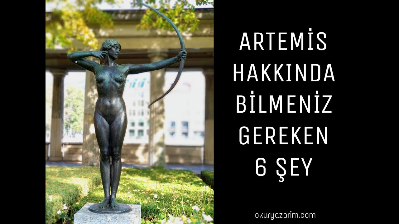 Artemis Hakkında Bilmeniz Gereken 6 Şey | Okur Yazarım