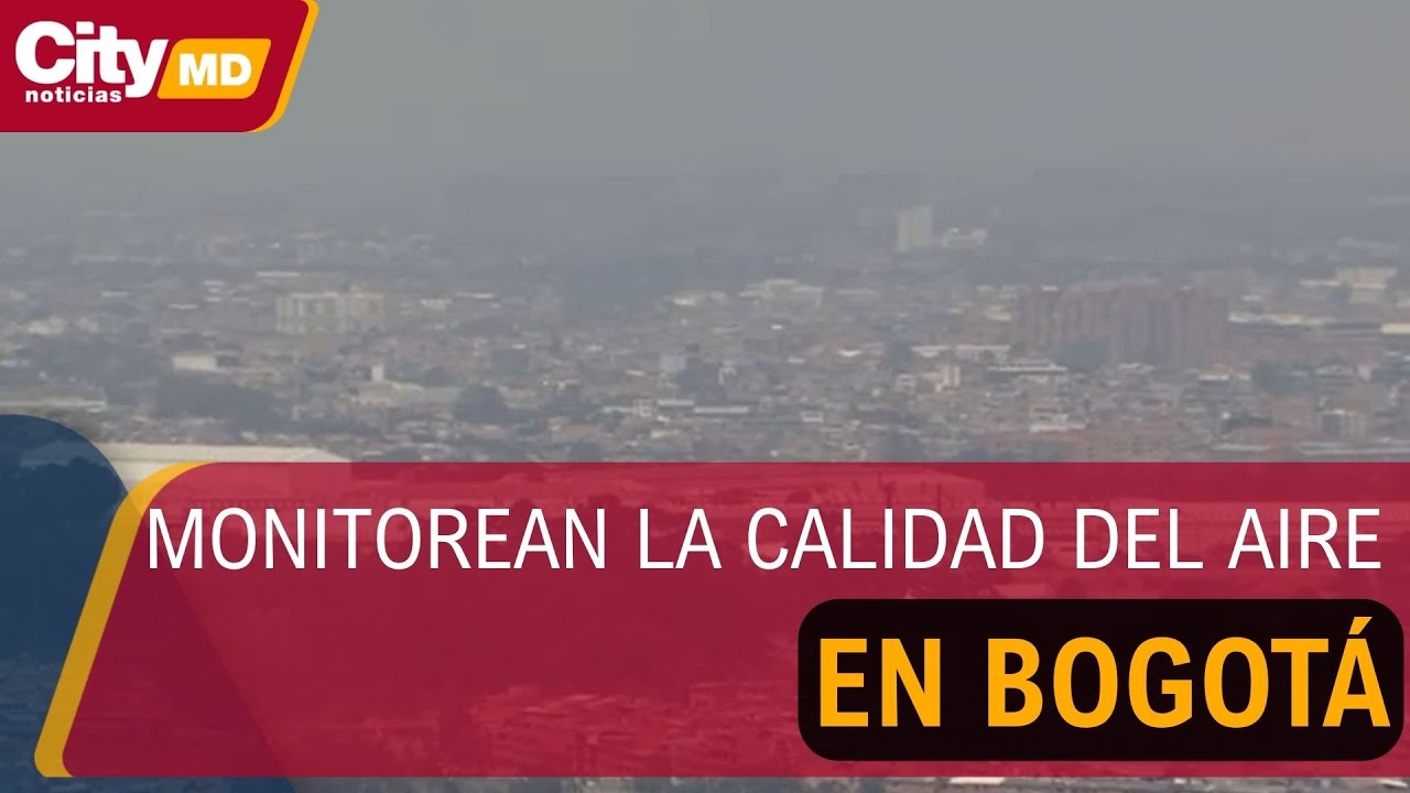 Secretaría de ambiente monitorea el aire de bogotá tras el día sin carro | CityTv