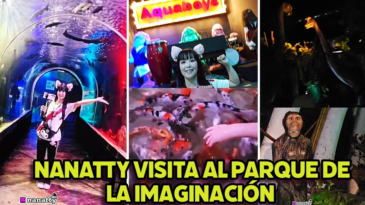 NANATTY VISITA EL PARQUE DE LA IMAGINACIÓN EN LIMA