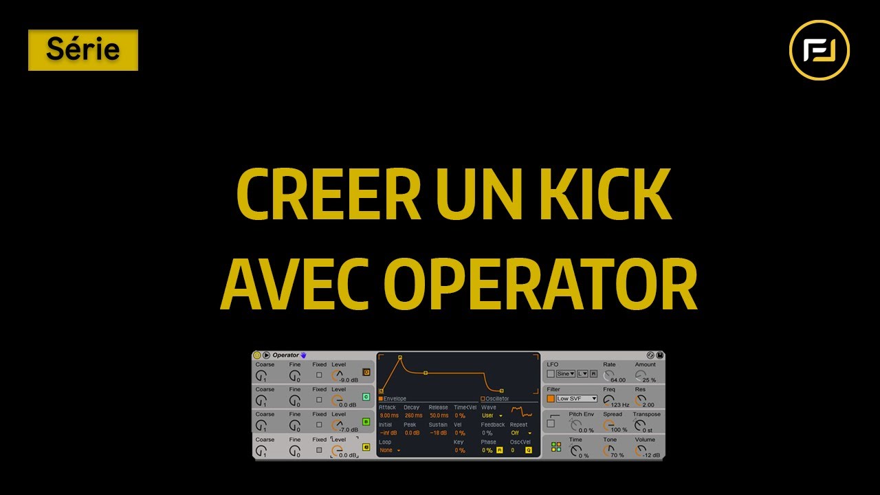 Fastlane Tutoriel Ableton Live - Comment créer un kick avec Operator