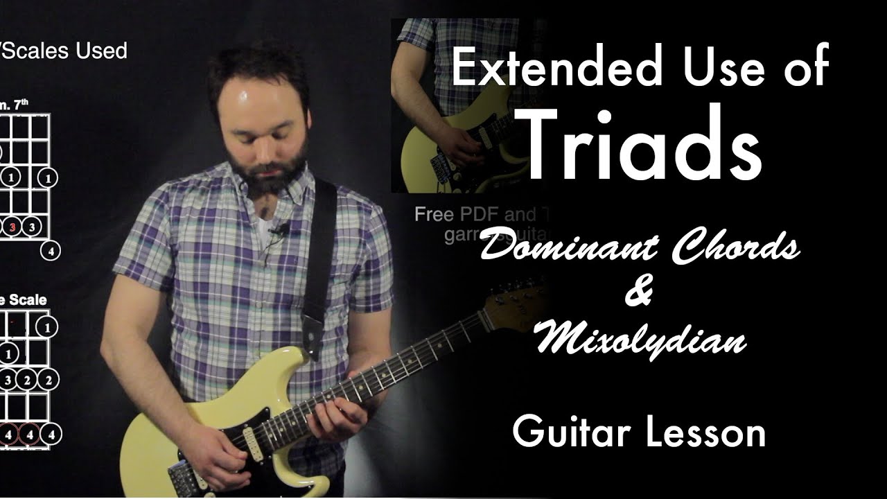 Extended Use of Triads | Dominant Chords & Mixolydian