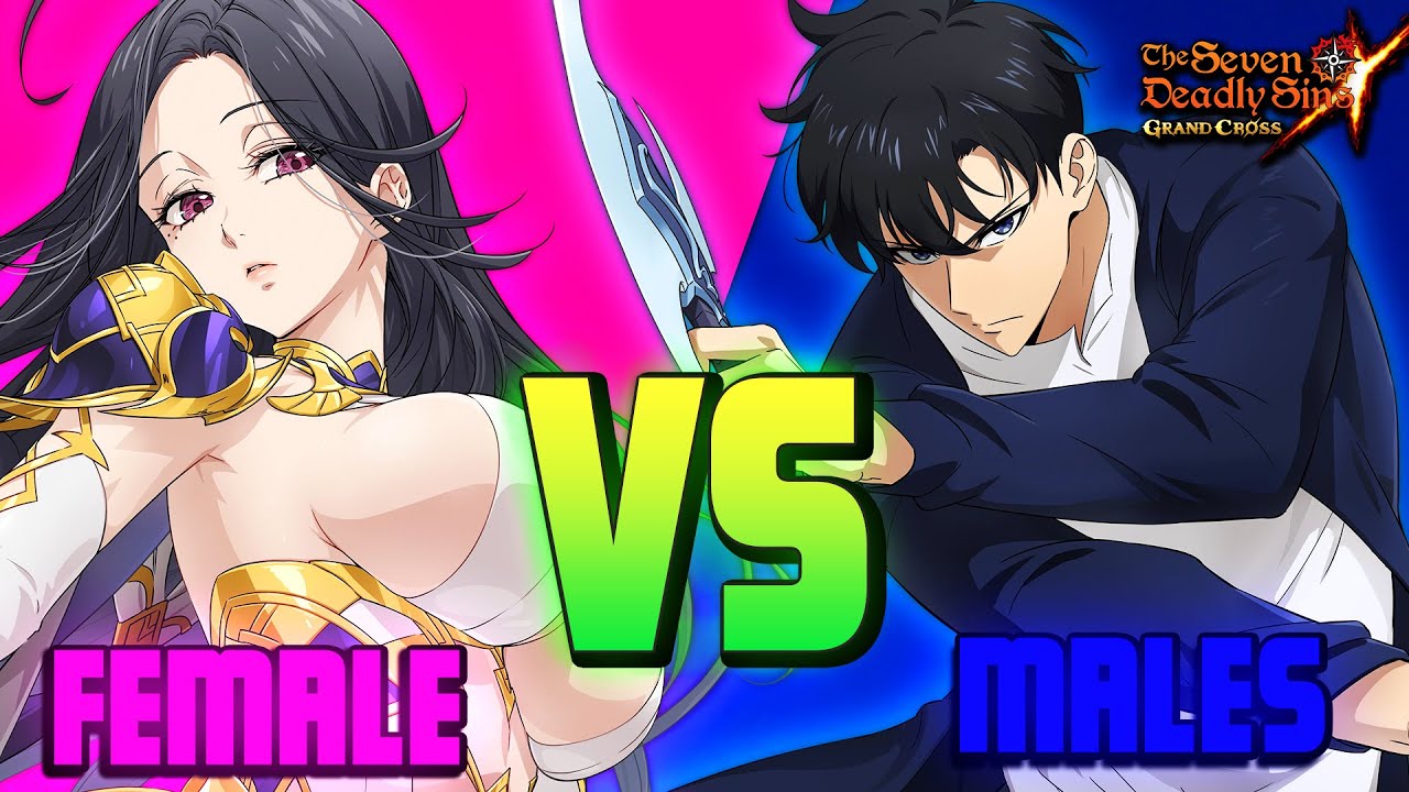 MALE Units VS FEMALE Units in Seven Deadly Sins Grand Cross!