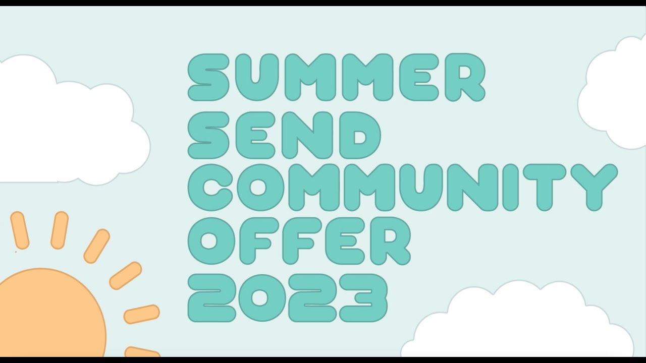 SUMMER SEND COMMUNITY OFFER 2023