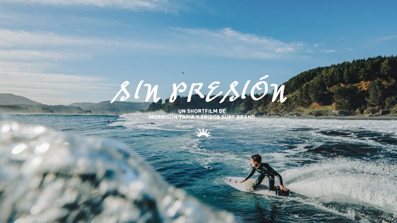 SIN PRESION - video de Surf de MORRISON TAPIA - Sur de Chile 2023 // ERIZOS SURF BRAND