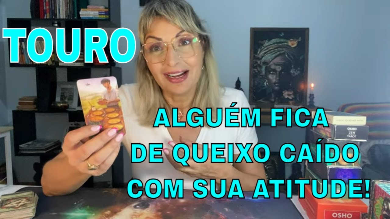 TOURO ♉️ALGUÉM FICA DE QUEIXO CAÍDO COM SUA ATITUDE!