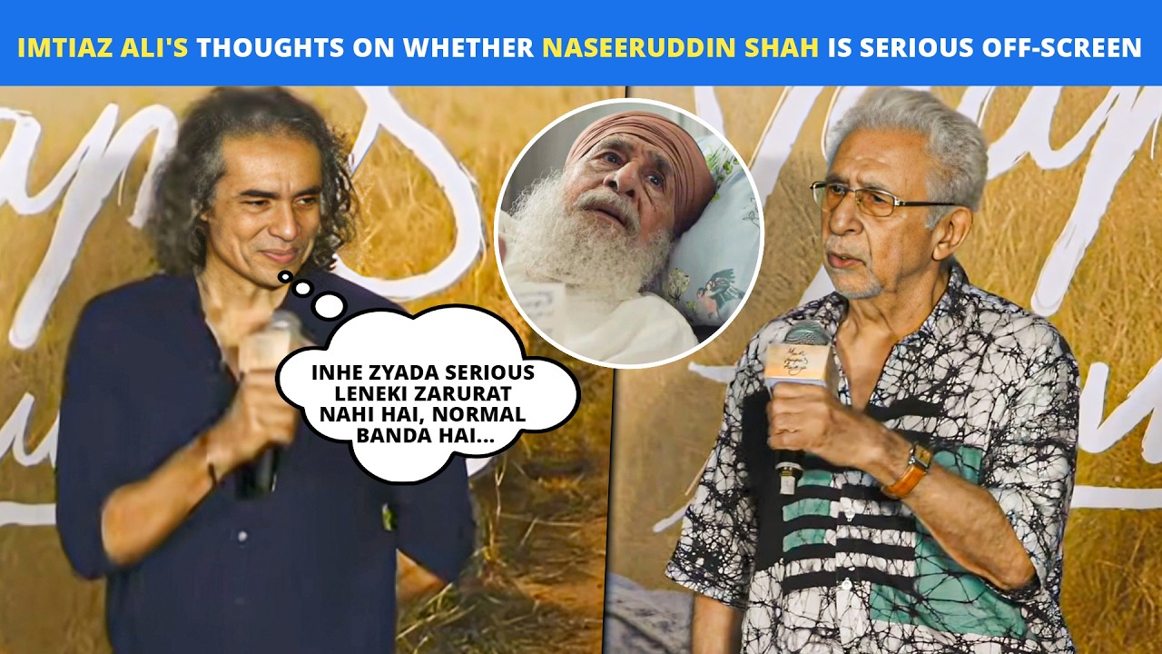 Imtiaz Ali Calls Naseeruddin Shah A &ldquo;Normal Banda&rdquo; | Main Vaapas Aaunga Trailer Launch
