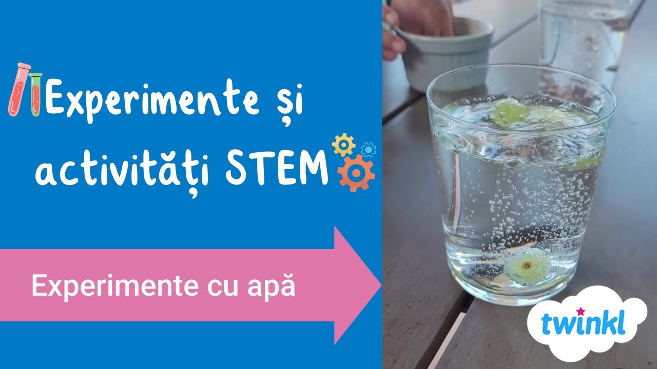 Experimente și activități STEM - Experimente cu apă