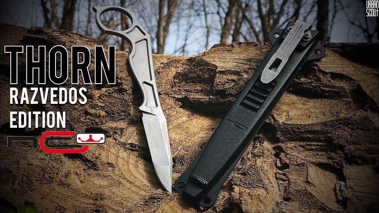 THORN Razvedos Edition от N.C.Custom / как я «выходил в ножи»