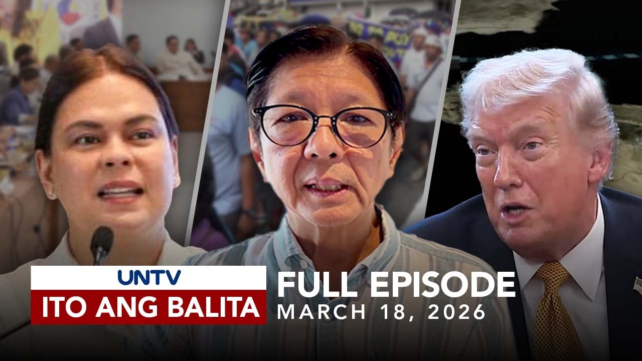 UNTV: Ito Ang Balita | March 18, 2026