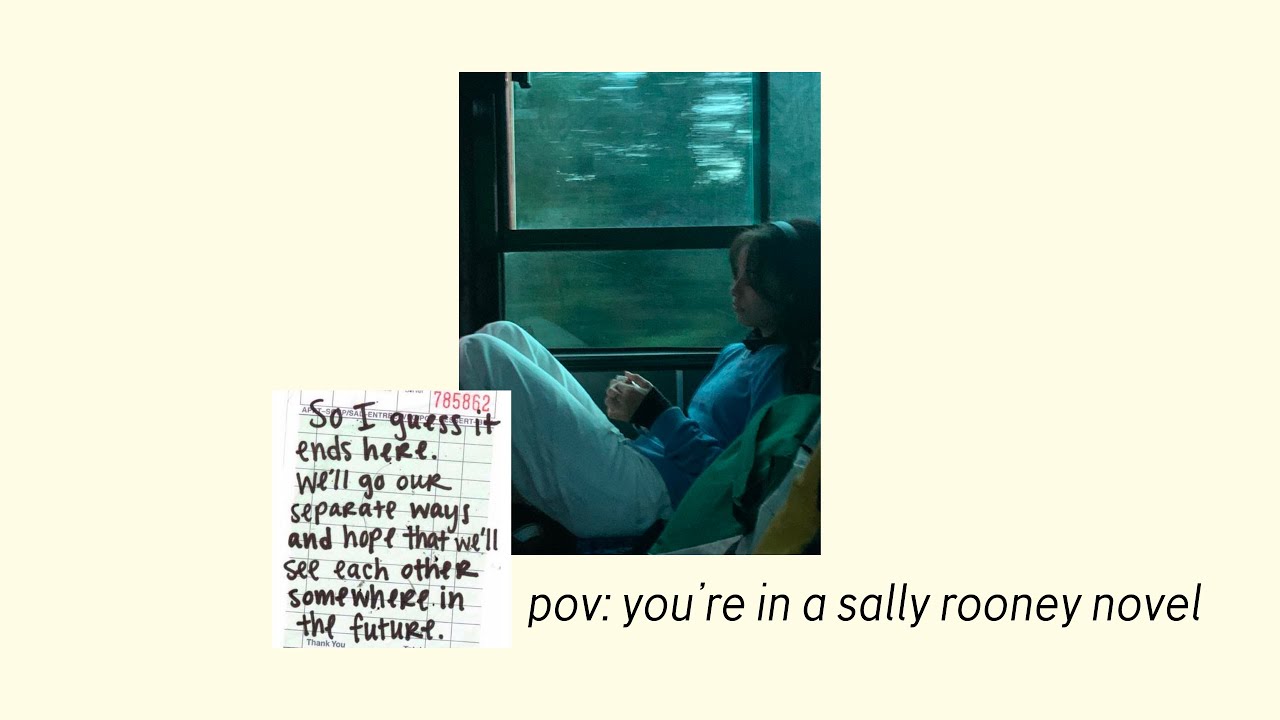 pov: you're in a sally rooney novel | playlist