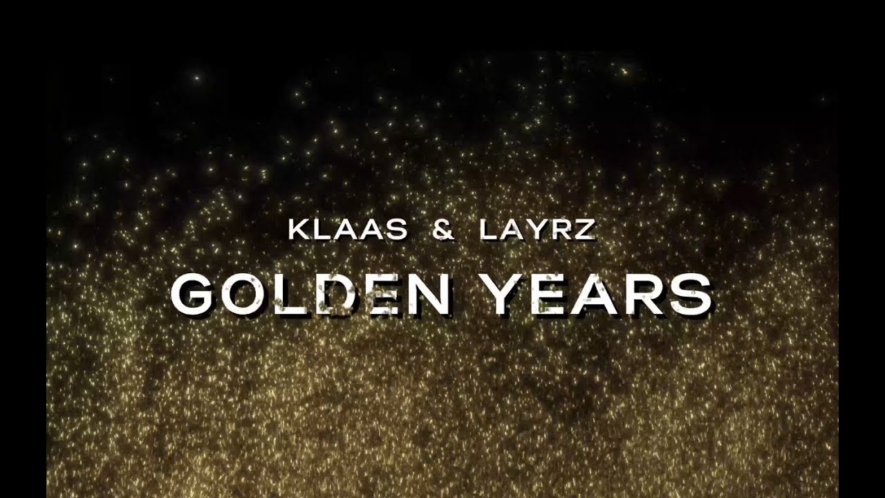 Klaas & Layrz - Golden Years