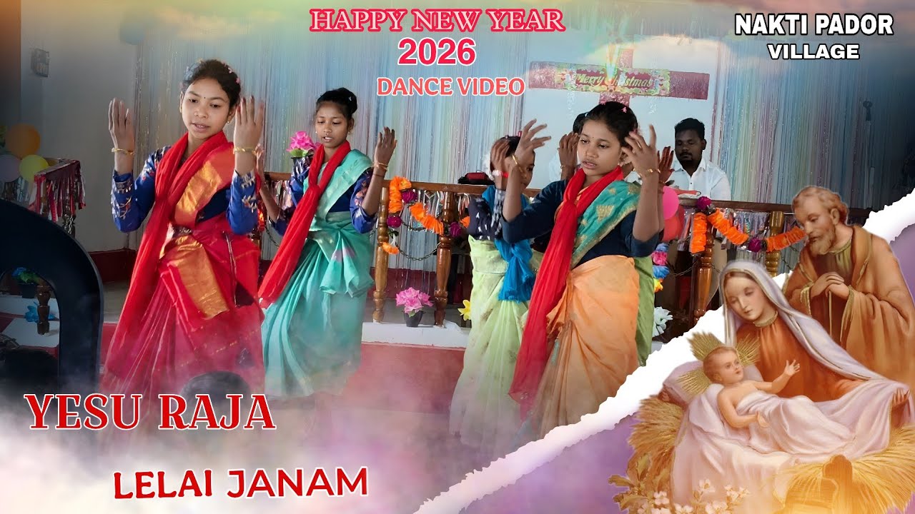 YESU RAJA LELAI JANAM BETULAM NAGAR/New CRHISTIMASS song/NAKTI PADAR VILLAGE/
