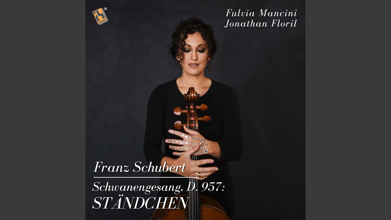 Schwanengesang, D. 957: St&auml;ndchen (Arr. for Cello and Piano by F. Mancini)
