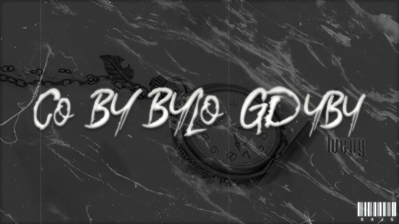 lvcny - CO BY BYŁO GDYBY