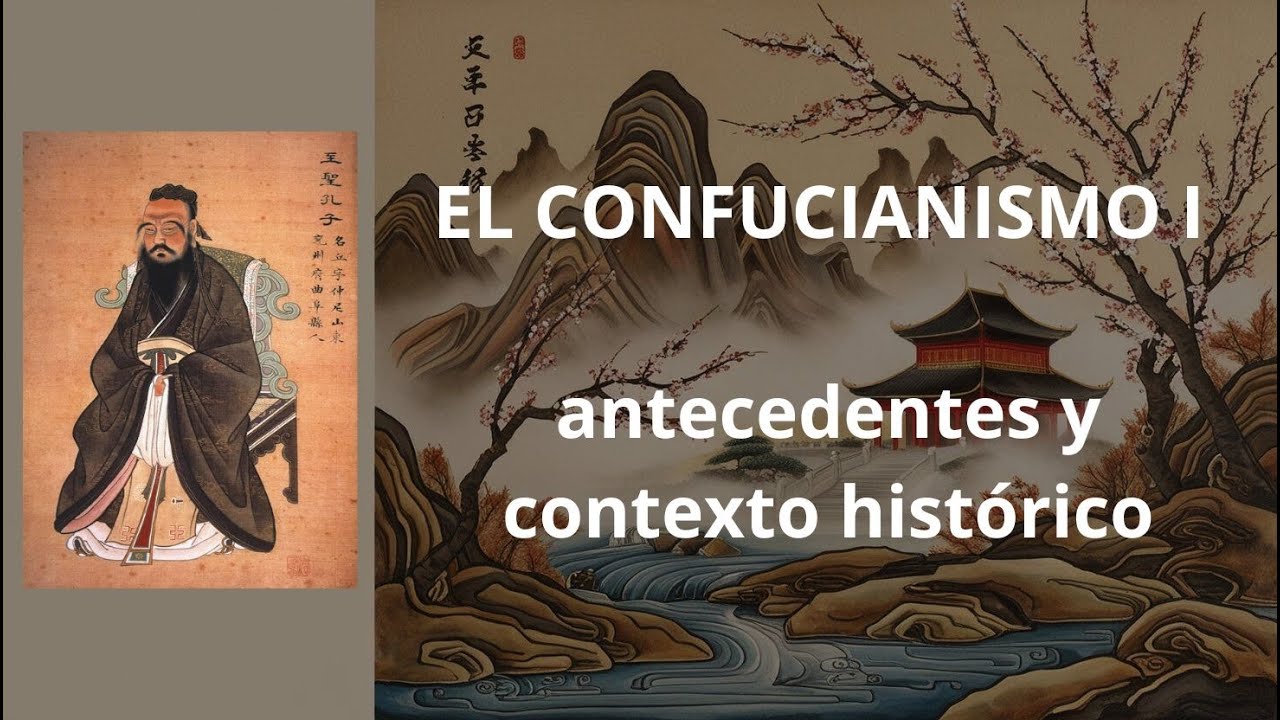 El confucianismo I - Antecedentes y contexto hist&oacute;rico
