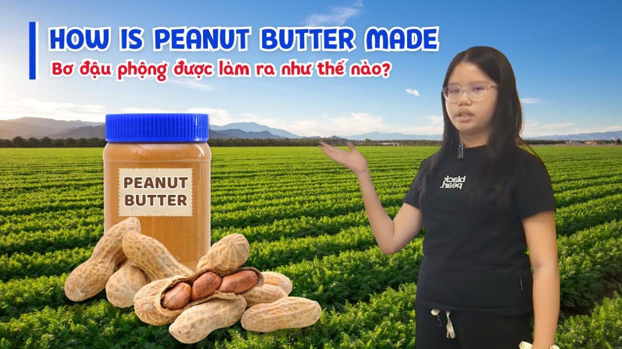 Quy trình làm nên bơ đậu phộng