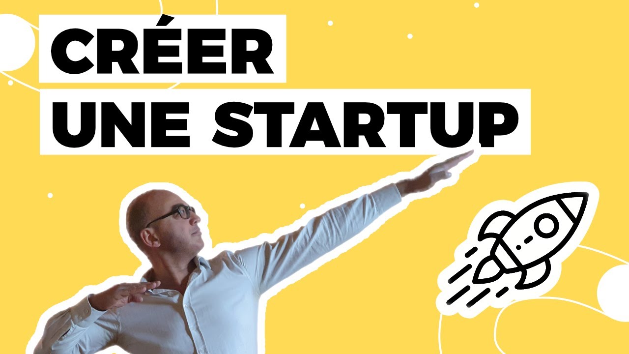 Créer une startup en 13 étapes (et quelques bonus 😊)