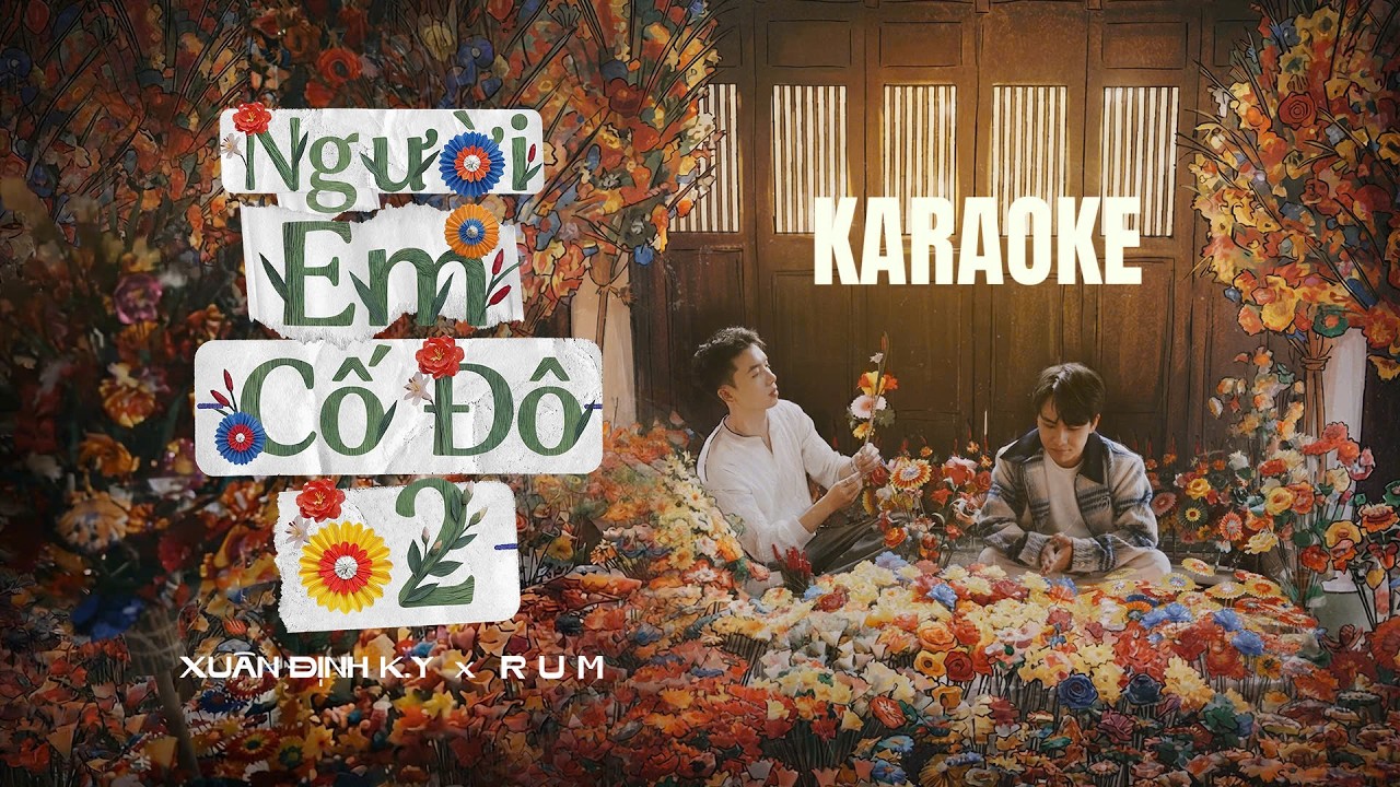 XUÂN ĐỊNH K.Y l NGƯỜI EM CỐ ĐÔ 2 (Ft. Rum) l KARAOKE