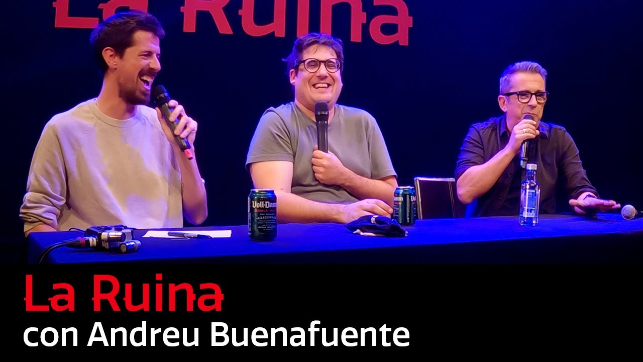 170. La Ruina (con Andreu Buenafuente)