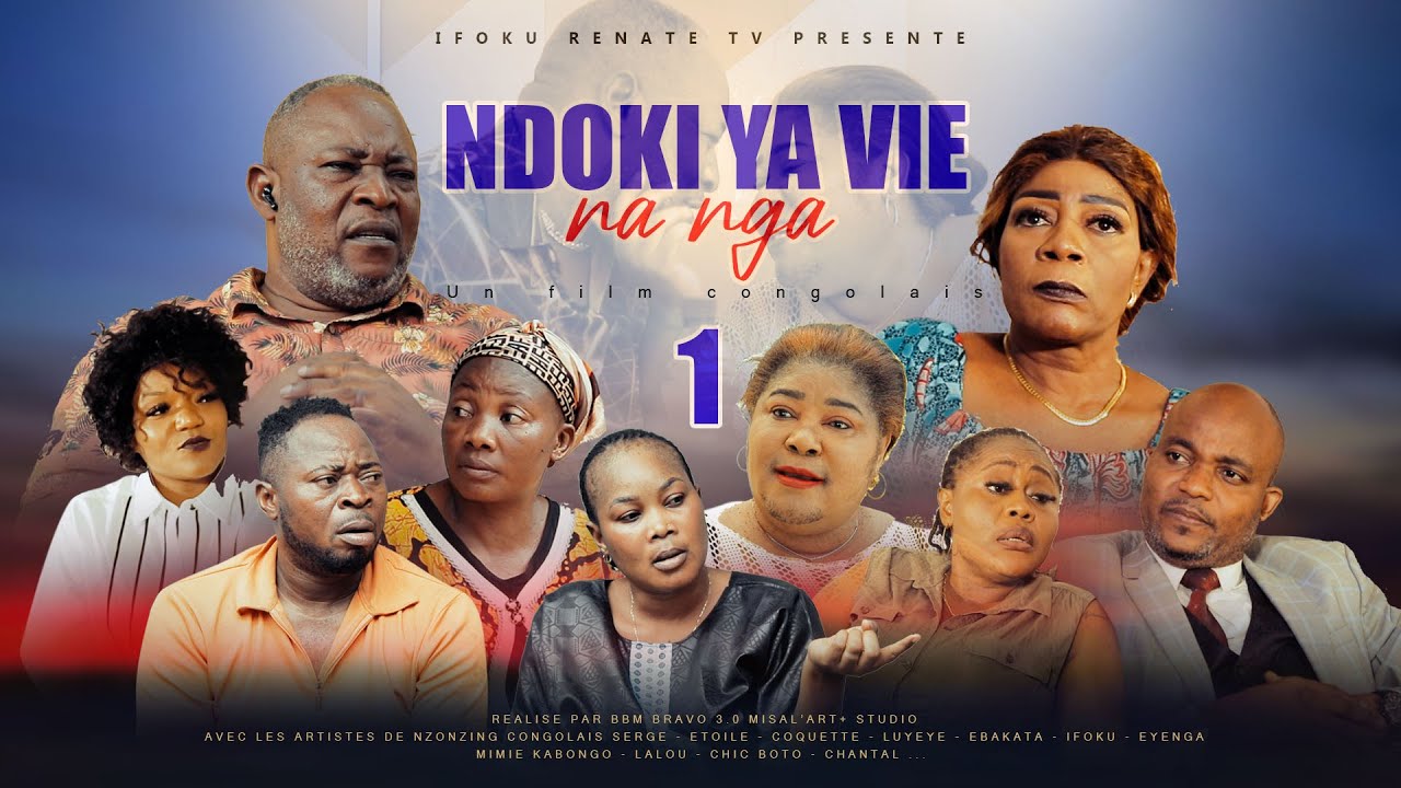 NDOKI YA VIE NA NGA I EPISODE 1 I FILM CONGOLAIS I NOUVEAUTE 2024