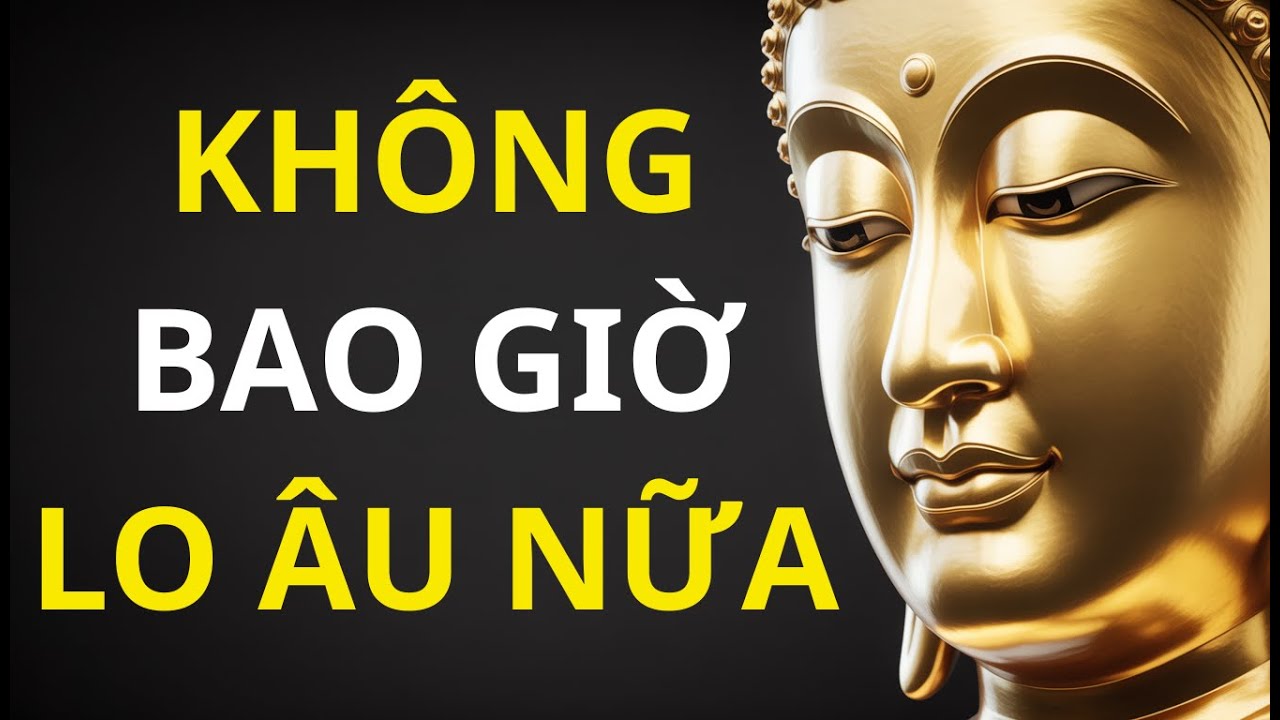 Tìm Lại SỰ AN YÊN Qua Những Lời Dạy Của Đức Phật: Bí Quyết Hạnh Phúc