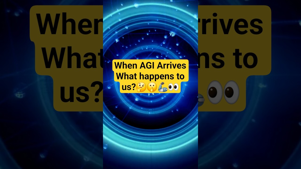 When AGI Arrives What Happens to us? #agi #ai #shortvideo