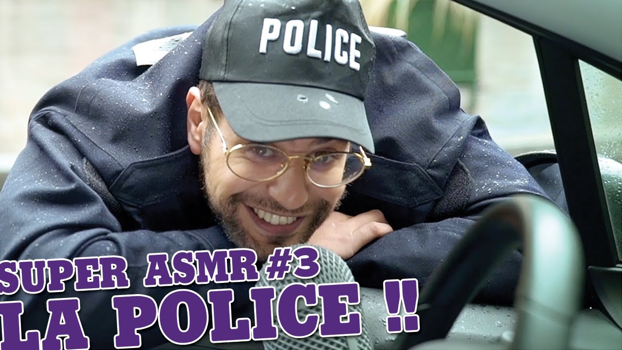 🎤Super Asmr #3 - La Police
