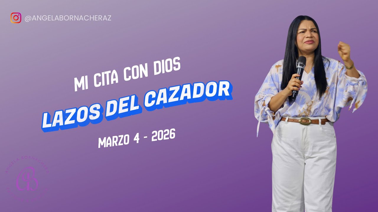 Mi Cita con Dios:  | Devocional 4 de marzo  | Pastora Ángela Bornachera