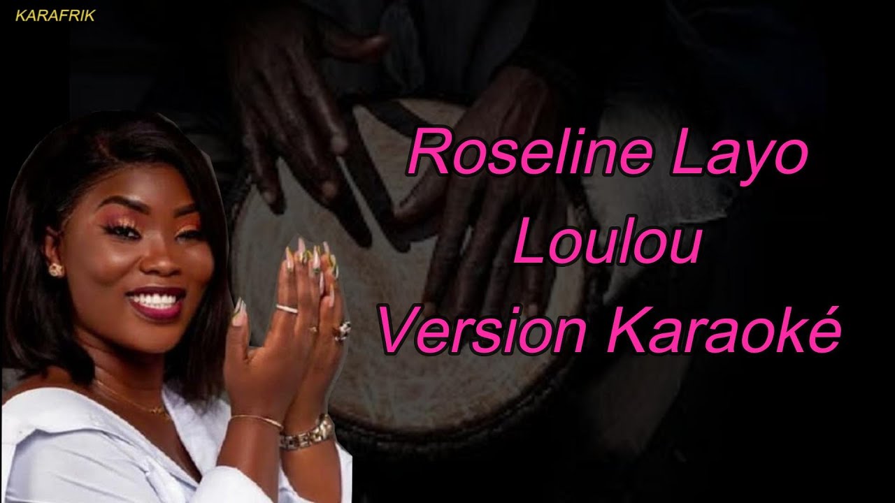 Roseline Layo - Loulou - Version Karaoke