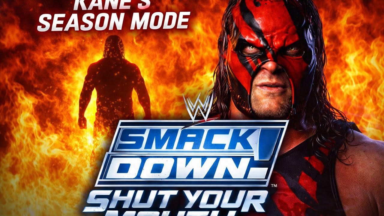 WWE SMACKDOWN SHUT YOUR MOUTH SEASON MODE: KANE MONTH 2