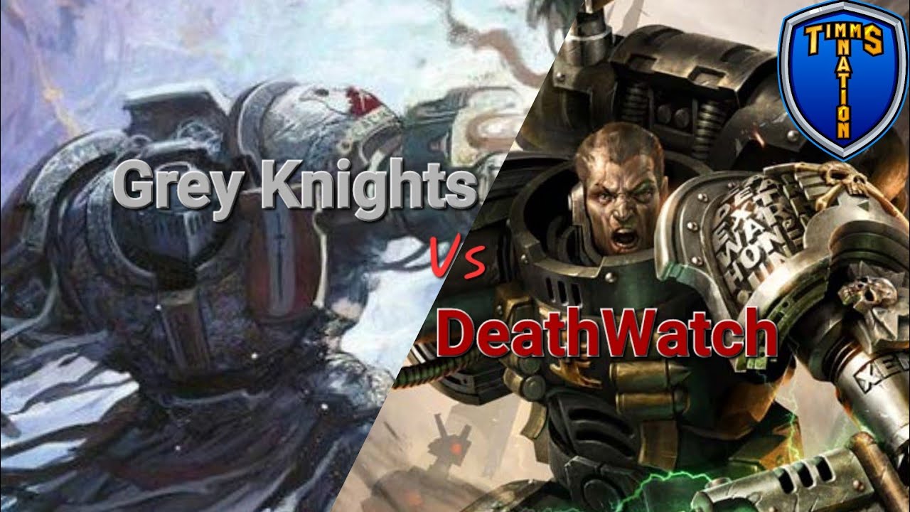 Warhammer Wednesday Grey Knights Vs DeathWatch!