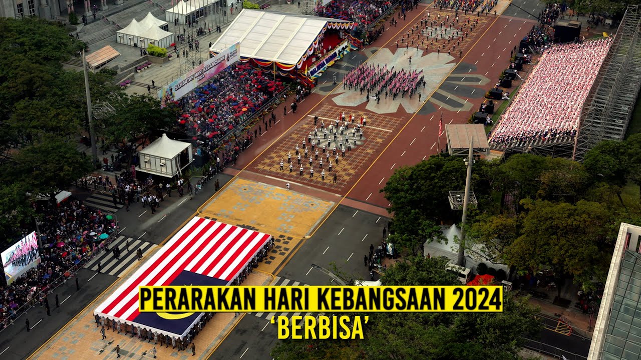 PERARAKAN HARI KEBANGSAAN 2024 &lsquo;BERBISA&rsquo;