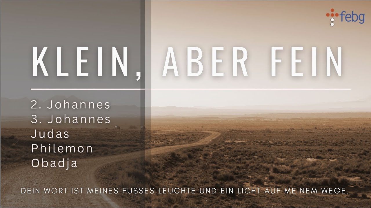 Der 3.Johannesbrief - unterstütze Missionare | Christian Ferderer | 21.06.2023 | FEBG Espelkamp
