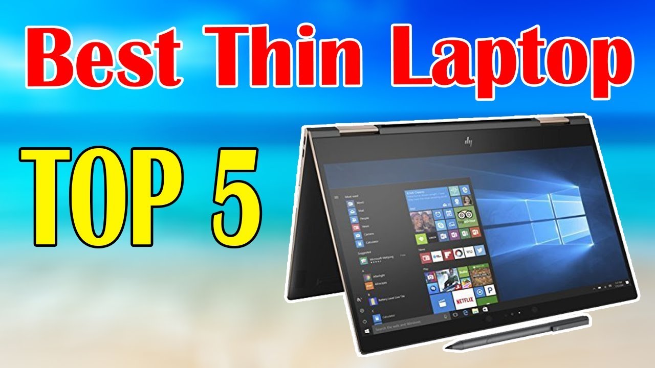 Best Thin Laptop for Your Daily Work In 2020