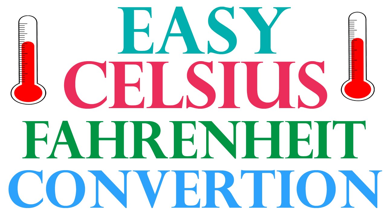 Celcius and Fahrenheit Easy Way to Calculate