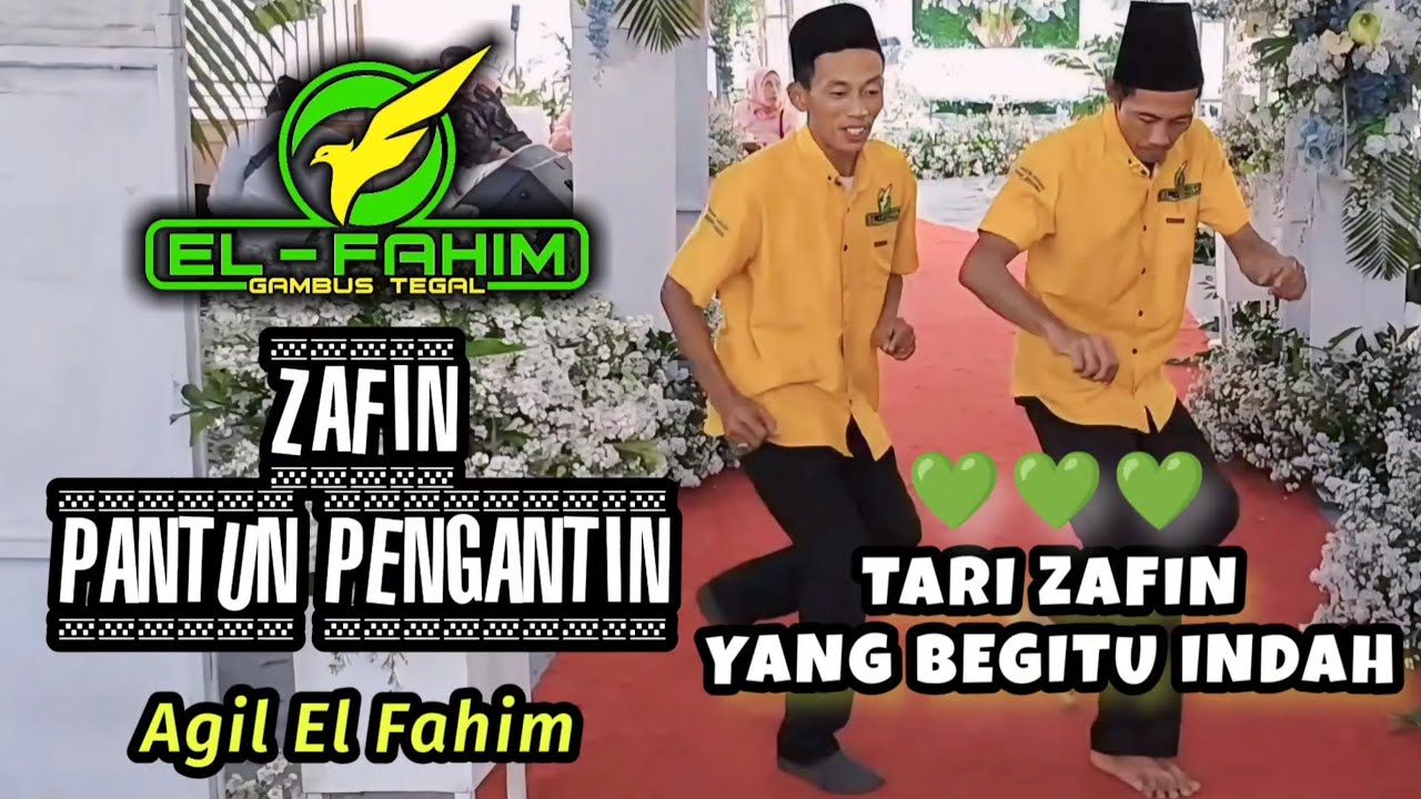 TARI ZAFIN INDAH‼️ZAFIN PANTUN PENGANTIN - EL FAHIM GAMBUS TEGAL - Agil El Fahim (Dukuhmaja, Brebes)