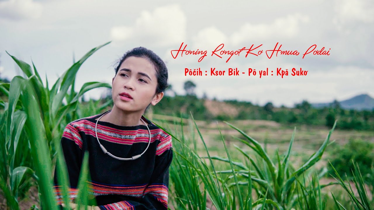 Mv Yal Jrai | Hơning Rơngot Kơ Hmua Pơdai - Kpă Sukơ