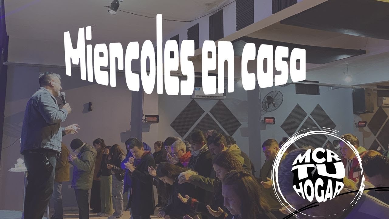 El crecimiento lo da Dios - Miercoles  - MCR TU HOGAR