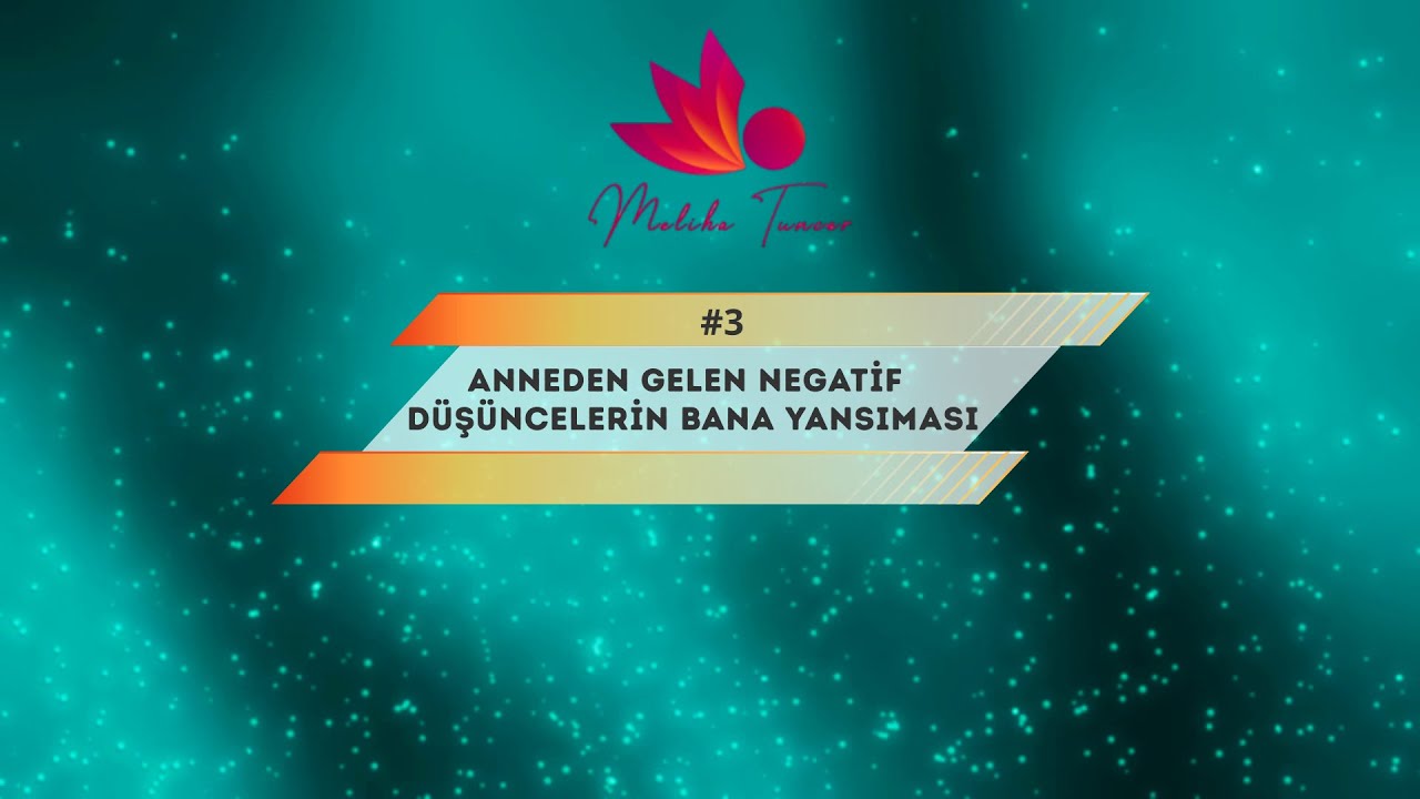ANNEDEN GELEN NEGATIF DUSUNCELERIN BANA YANSIMASI
