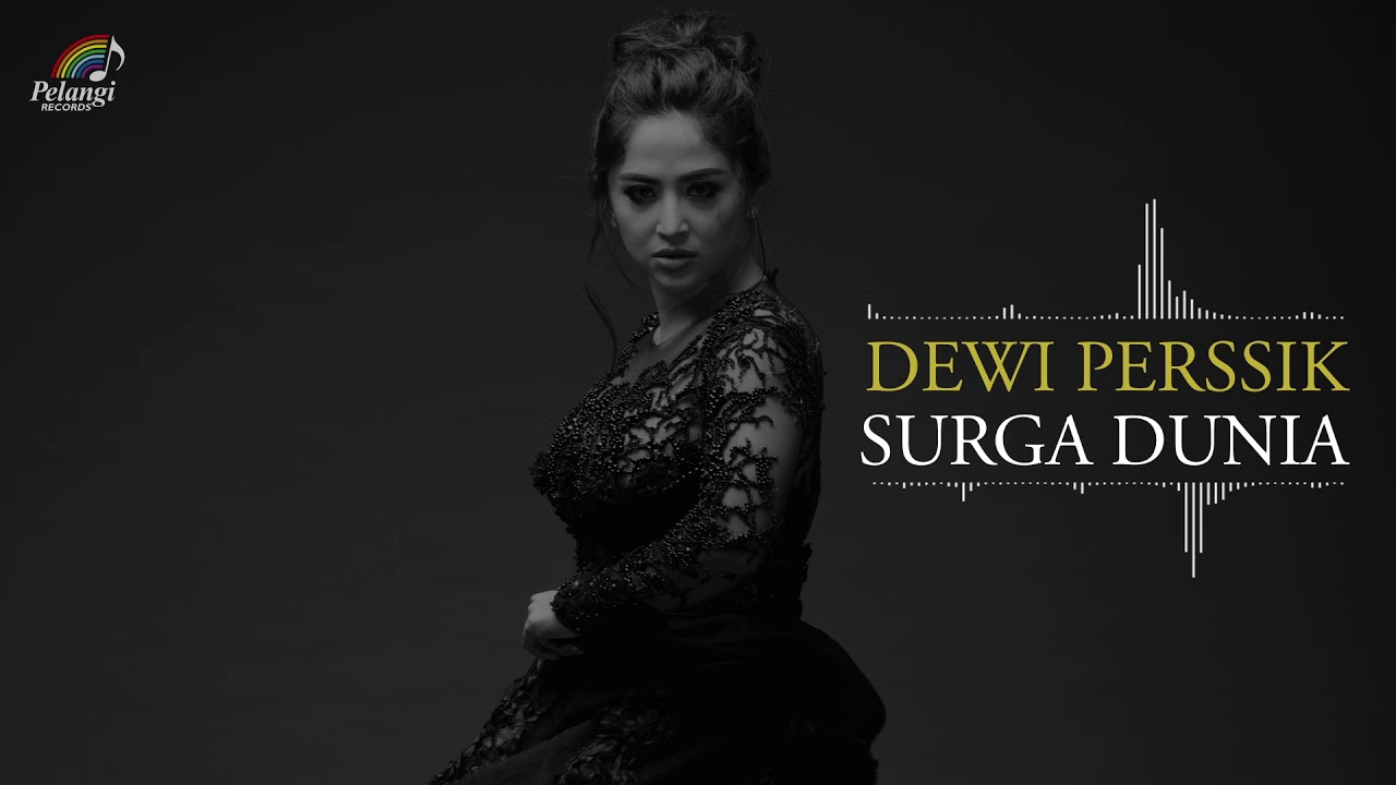 Dewi Perssik - Surga Dunia (Official Audio)
