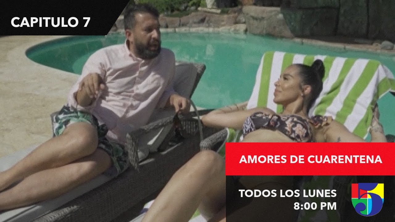 AMORES DE CUARENTENA - CAPITULO 7