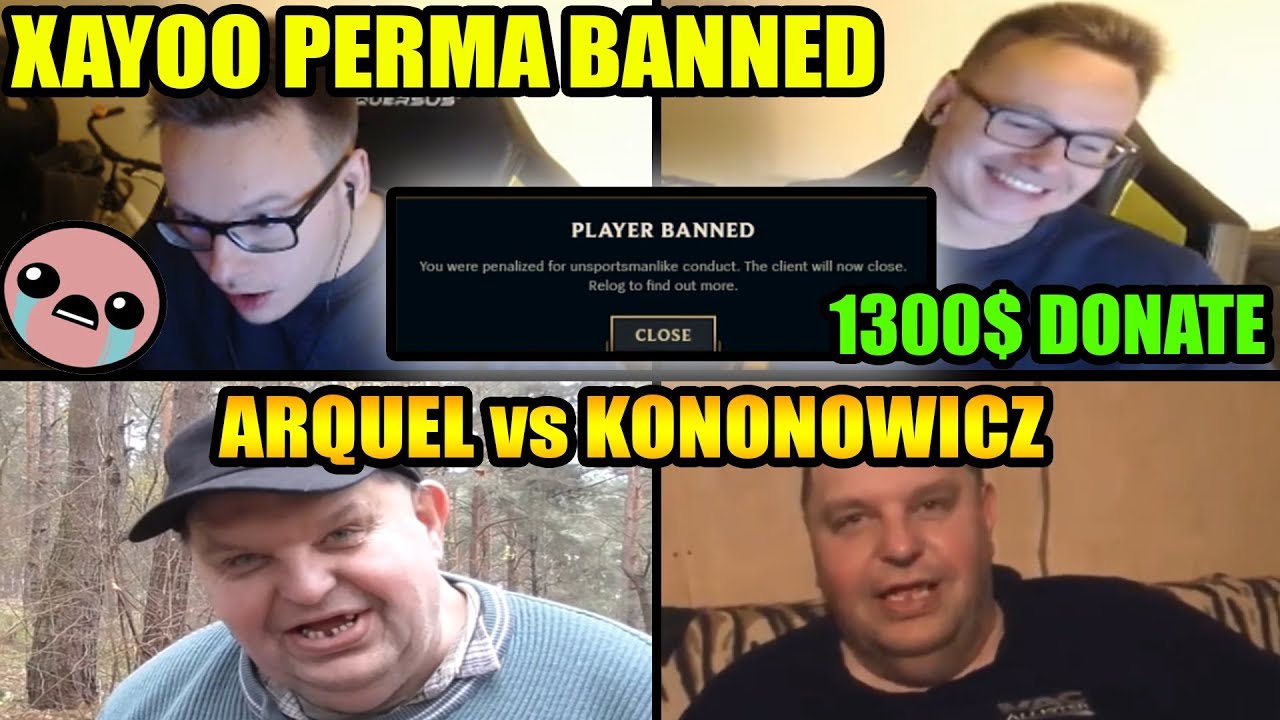 XAYOO PERMA BANNED/ARQUEL VS KONONOWICZ/1300$ DONATE
