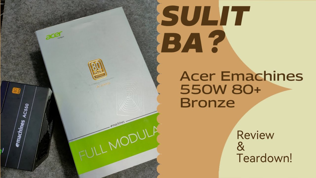 Acer Emachines 550W 80+ Bronze Power Supply, Review & Teardown!
