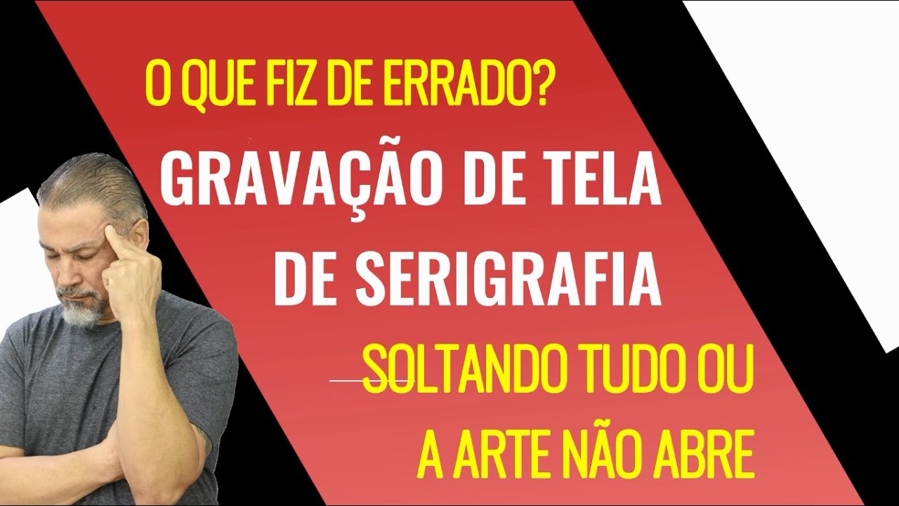 Gravação da Tela de serigrafia tá abrindo toda ou não revela direito