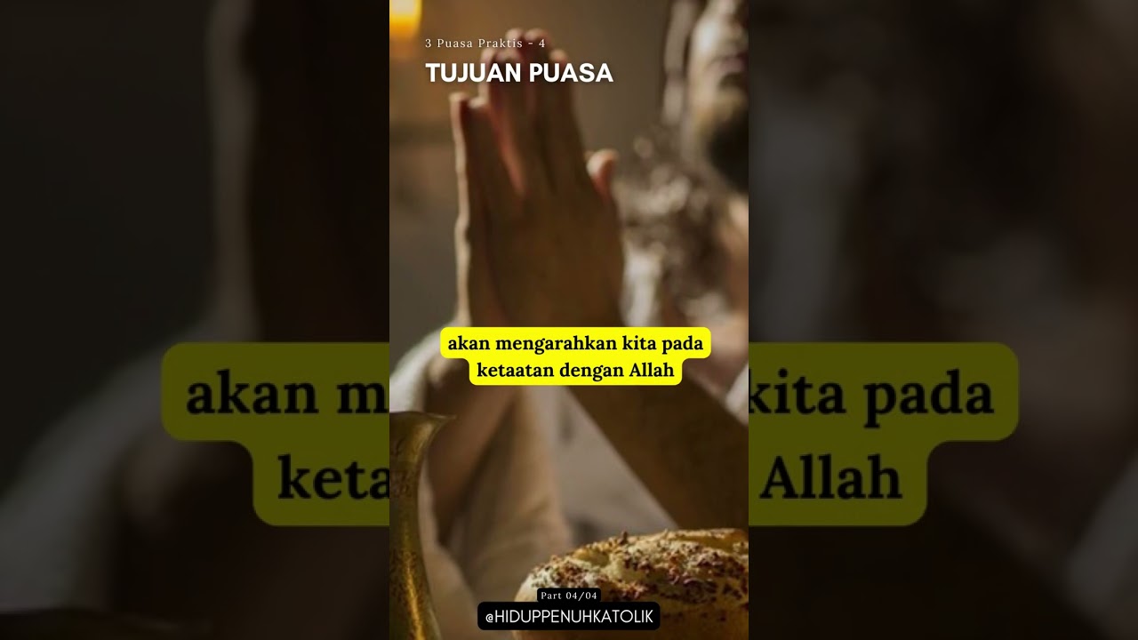 3 #puasa Praktis part 4 #katolik #gereja #katakese #alkitab #iman