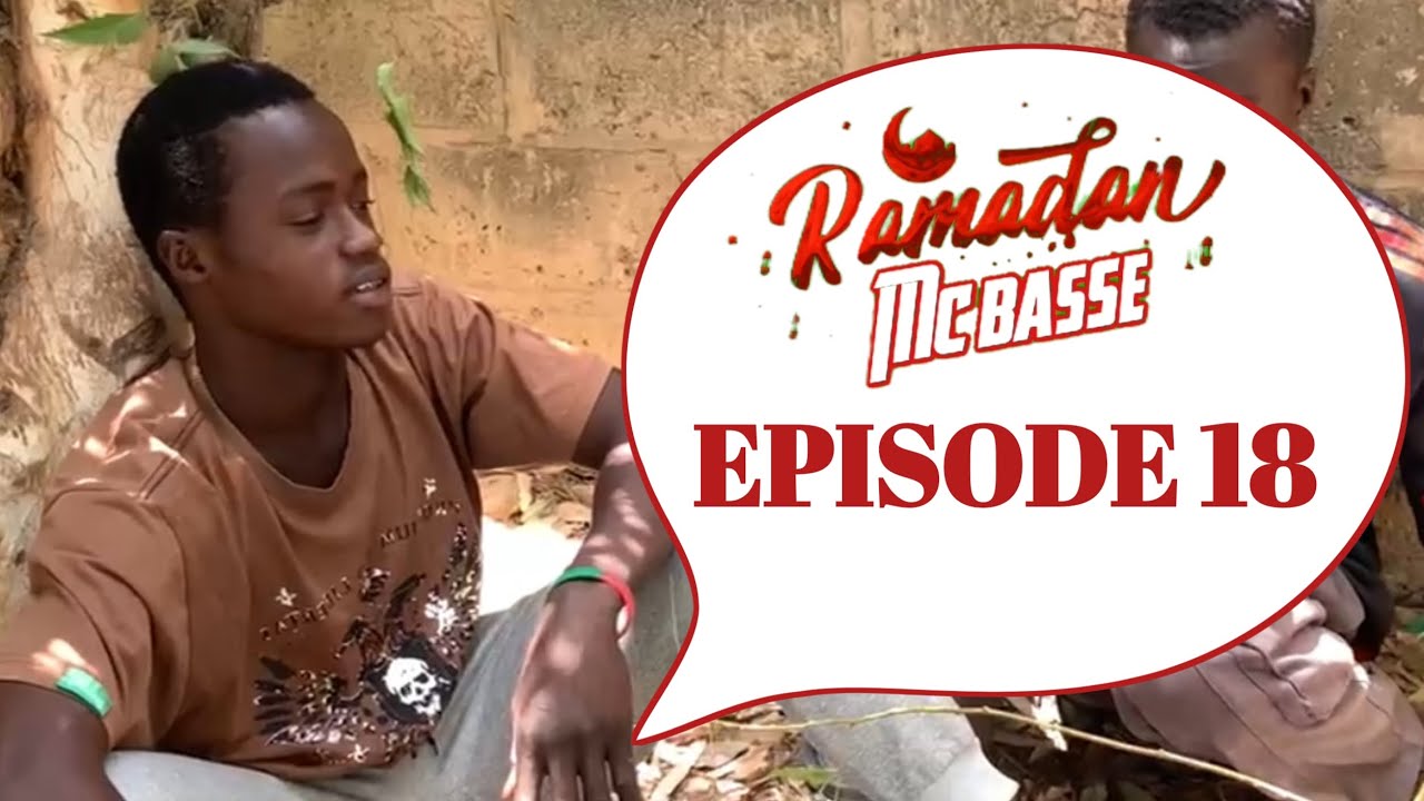 RAMADAN MC BASSE SAISON 2 EPISODE 18
