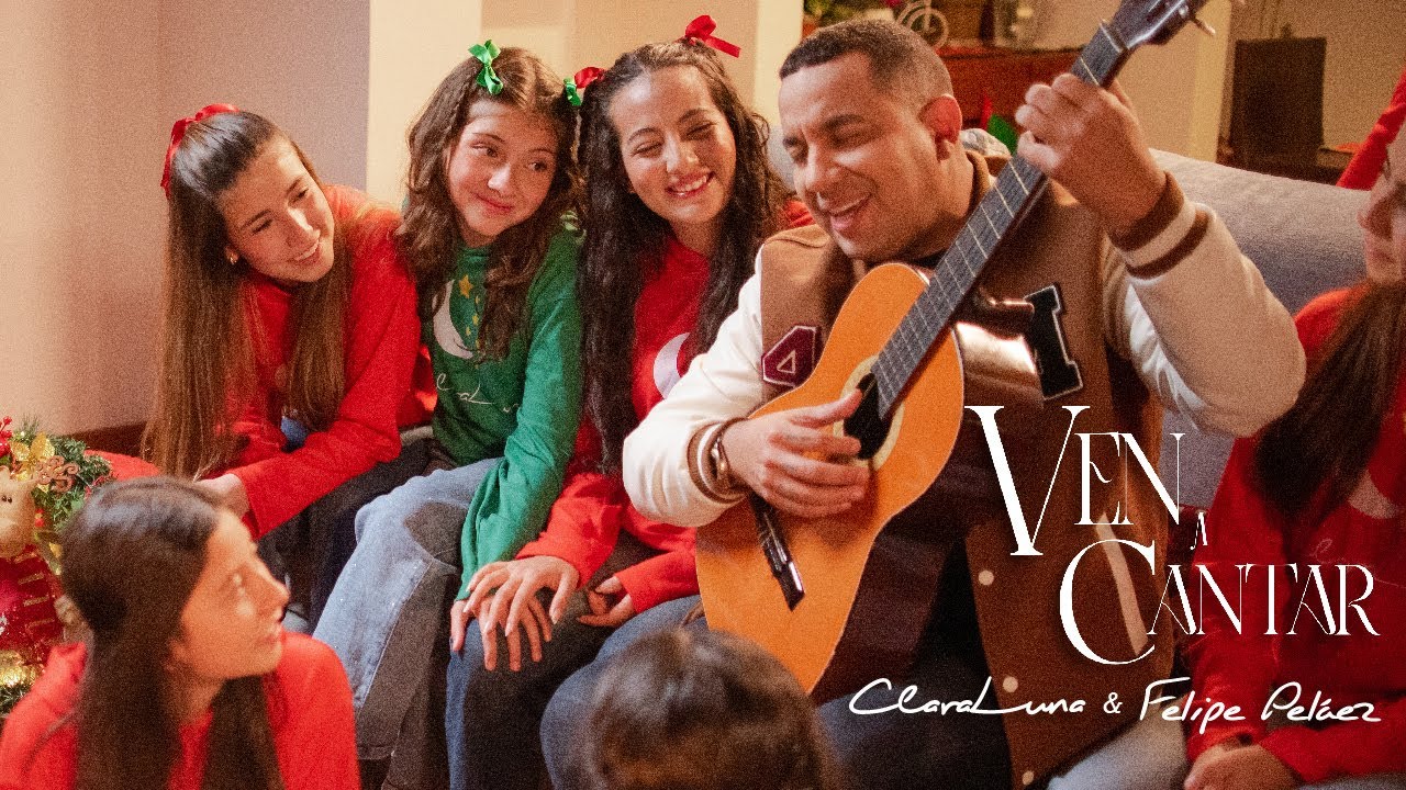 Ven a Cantar ClaraLuna & @FelipePelaezOficial