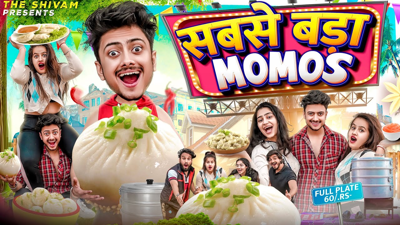 SABSE BADA MOMOS || THE SHIVAM